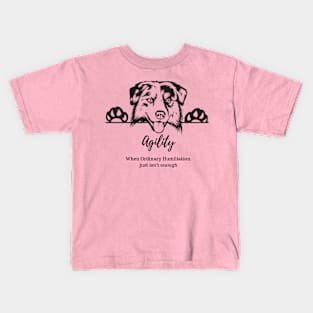 Agility Humiliation Kids T-Shirt